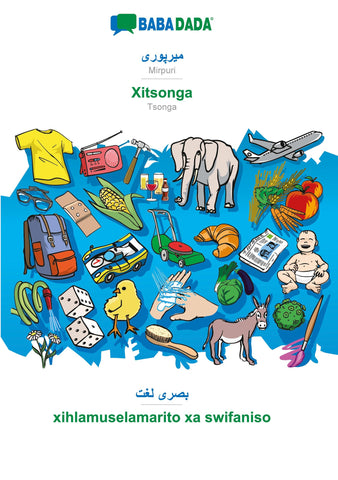 BABADADA, Mirpuri (in arabic script) - Xitsonga, visual dictionary (in arabic script) - xihlamuselamarito xa swifaniso