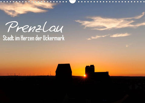 Prenzlau - Stadt im Herzen der Uckermark (Wandkalender 2022 DIN A3 quer)
