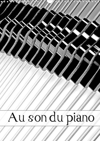 Au son du piano (Calendrier mural 2022 DIN A3 vertical)