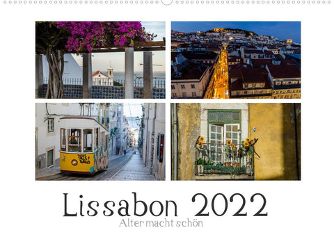Lissabon - Alter macht schön (Wandkalender 2022 DIN A2 quer)