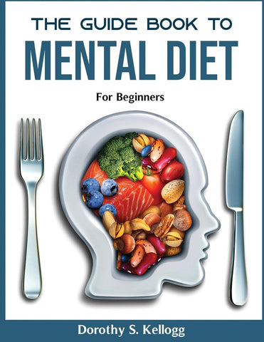 THE GUIDE BOOK TO MENTAL DIET