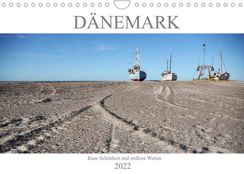 Dänemark - Raue Schönheit und unendliche Weiten (Wandkalender 2022 DIN A4 quer)