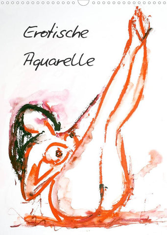 Erotische Aquarelle (Wandkalender 2022 DIN A3 hoch)