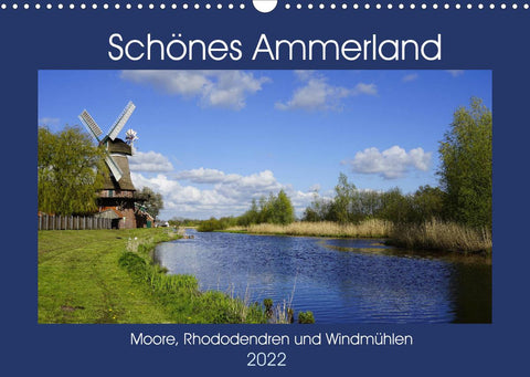 Schönes Ammerland (Wandkalender 2022 DIN A3 quer)