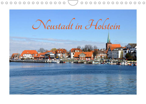Neustadt in Holstein - Charmante Stadt am Meer (Wandkalender 2022 DIN A4 quer)