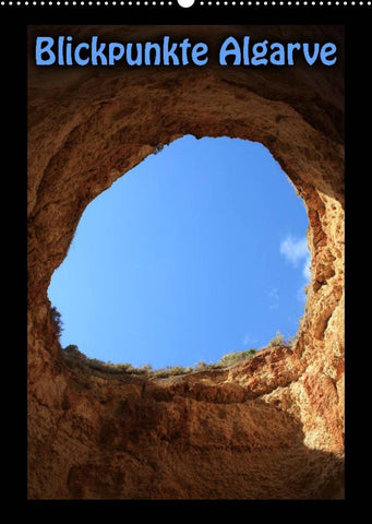 Blickpunkte Algarve (Wandkalender 2022 DIN A2 hoch)