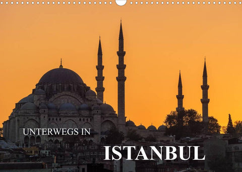 Unterwegs in Istanbul (Wandkalender 2022 DIN A3 quer)