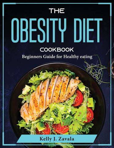 The Obesity Diet Cookbook