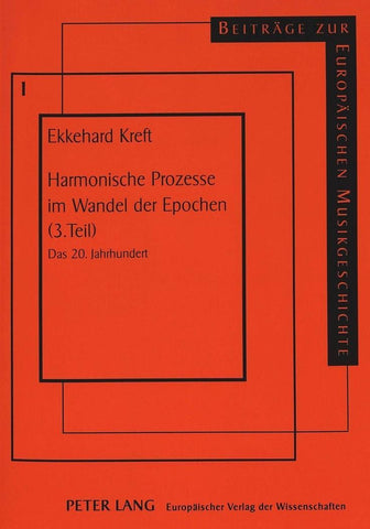 Harmonische Prozesse im Wandel der Epochen (3. Teil)