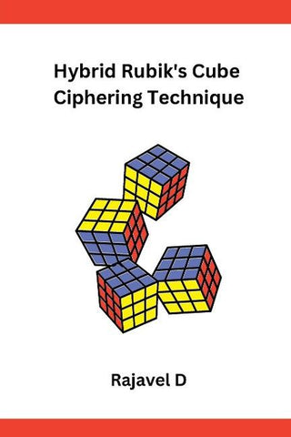 Hybrid Rubik's Cube Ciphering Technique