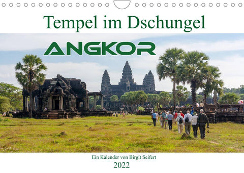 Tempel im Dschungel, Angkor (Wandkalender 2022 DIN A4 quer)