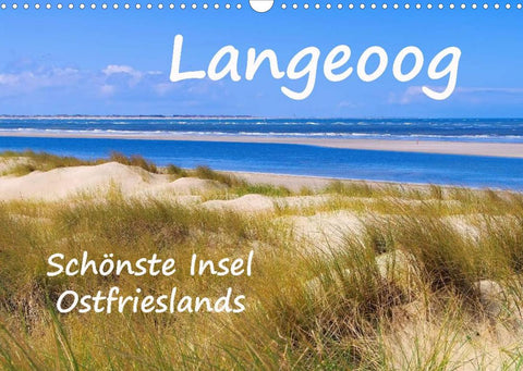 Langeoog - Schönste Insel Ostfrieslands (Wandkalender 2022 DIN A3 quer)