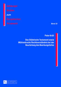 Das Städelsche Testament sowie Mühlenbruchs Rechtsverständnis bei der Beurteilung des Beerbungsfalles