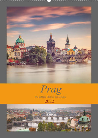 Prag - Die goldene Stadt an der Moldau (Wandkalender 2022 DIN A2 hoch)