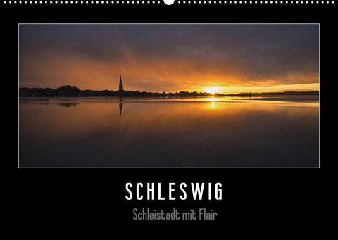 Schleswig - Schleistadt mit Flair (Wandkalender 2022 DIN A2 quer)