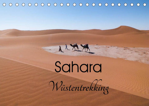 Sahara Wüstentrekking (Tischkalender 2022 DIN A5 quer)