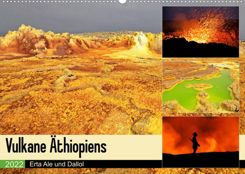 Vulkane Äthiopiens - Erta Ale und Dallol (Wandkalender 2022 DIN A2 quer)
