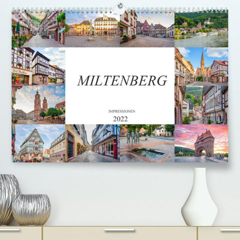 Miltenberg Impressionen (Premium, hochwertiger DIN A2 Wandkalender 2022, Kunstdruck in Hochglanz)