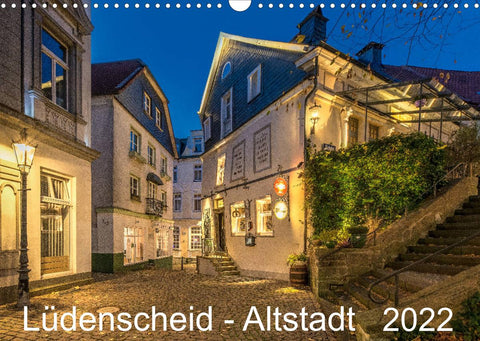 Lüdenscheid - Die Altstadt 2022 (Wandkalender 2022 DIN A3 quer)