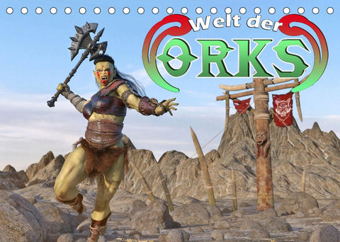 Welt der Orks (Tischkalender 2022 DIN A5 quer)