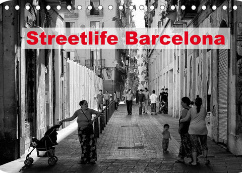 Streetlife Barcelona (Tischkalender 2022 DIN A5 quer)