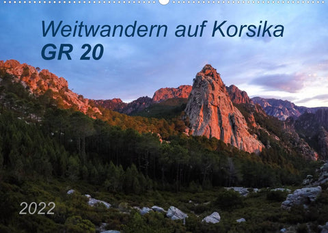 Weitwandern auf Korsika GR 20 (Wandkalender 2022 DIN A2 quer)
