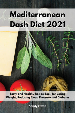 Mediterranean Dash Diet 2021