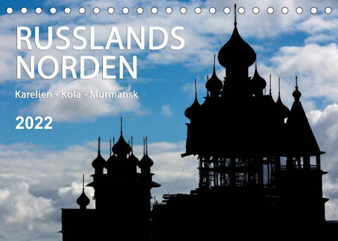 Russlands Norden 2022 (Tischkalender 2022 DIN A5 quer)