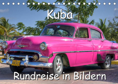 Kuba - Rundreise in Bildern (Tischkalender 2022 DIN A5 quer)