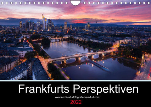 Frankfurts Perspektiven (Wandkalender 2022 DIN A4 quer)