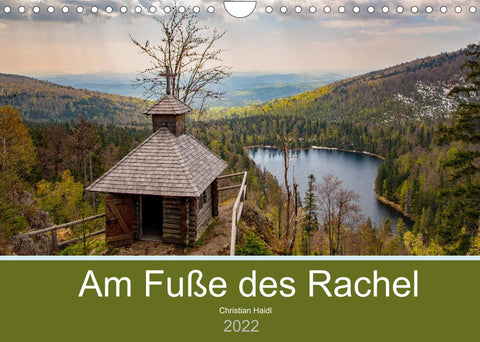 Am Fuße des Rachel (Wandkalender 2022 DIN A4 quer)