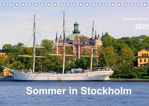 Sommer in Stockholm 2022 (Tischkalender 2022 DIN A5 quer)