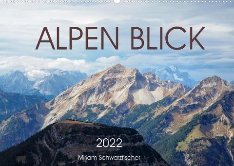 Alpen Blick (Wandkalender 2022 DIN A2 quer)