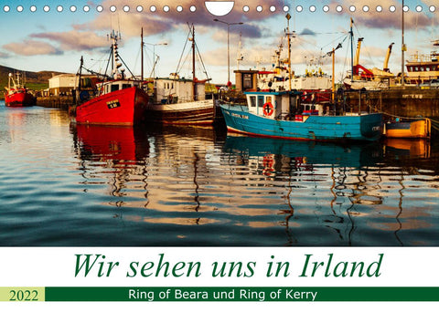 Wir sehen uns in Irland - Ring of Beara und Ring of Kerry (Wandkalender 2022 DIN A4 quer)
