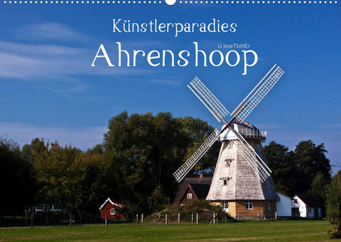 Künstlerparadies Ahrenshoop (Wandkalender 2022 DIN A2 quer)