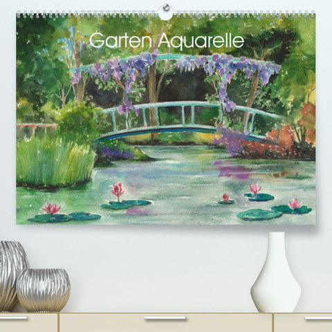 Garten Aquarelle (Premium, hochwertiger DIN A2 Wandkalender 2022, Kunstdruck in Hochglanz)