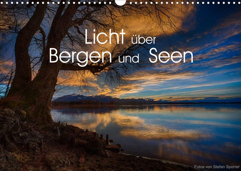 Licht über Bergen und Seen (Wandkalender 2022 DIN A3 quer)