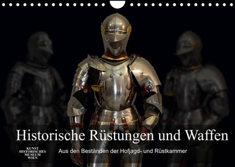 Historische Rüstungen und Waffen (Wandkalender 2022 DIN A4 quer)