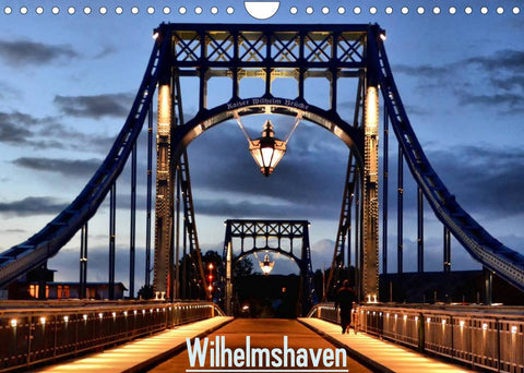 Wilhelmshaven (Wandkalender 2022 DIN A4 quer)
