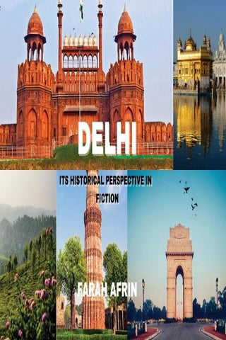 Delhi-its Historical Perspective in Fiction
