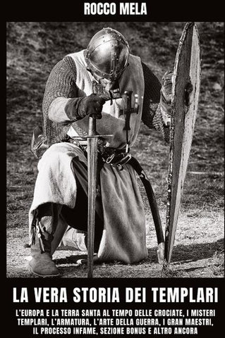 La vera Storia dei Templari