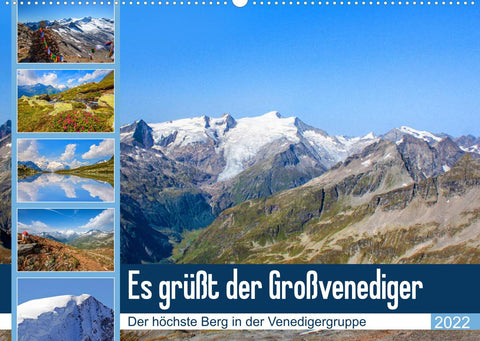 Es grüßt der Großvenediger (Wandkalender 2022 DIN A2 quer)