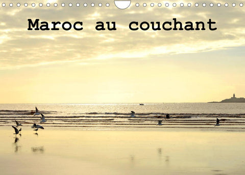 Maroc au couchant (Calendrier mural 2022 DIN A4 horizontal)