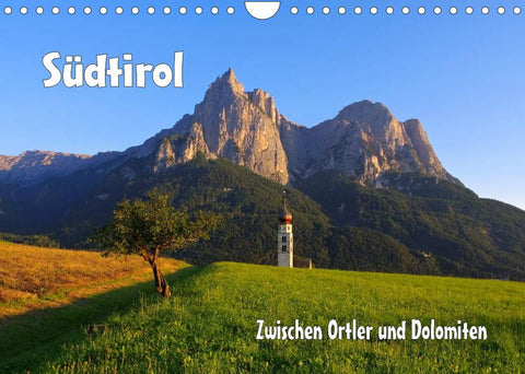 Südtirol - Zwischen Ortler und Dolomiten (Wandkalender 2022 DIN A4 quer)