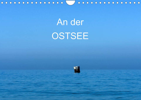 An der Ostsee (Wandkalender 2022 DIN A4 quer)