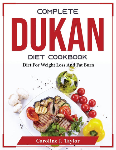 COMPLETE DUKAN DIET COOKBOOK
