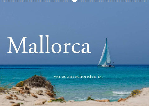 Mallorca wo es am schönsten ist (Wandkalender 2022 DIN A2 quer)