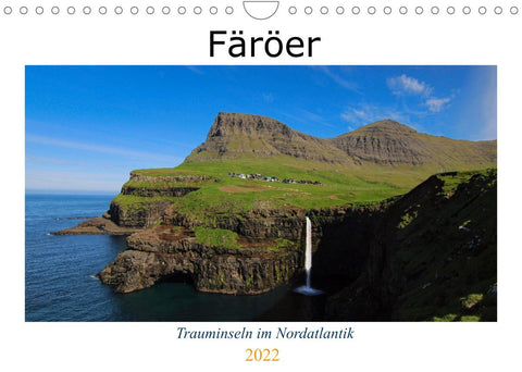 Färöer - Trauminseln im Nordatlantik (Wandkalender 2022 DIN A4 quer)