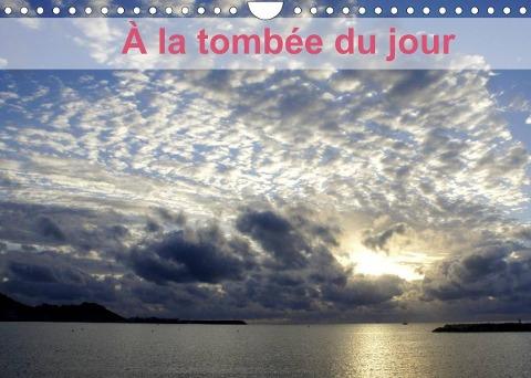 À la tombée du jour (Calendrier mural 2022 DIN A4 horizontal)