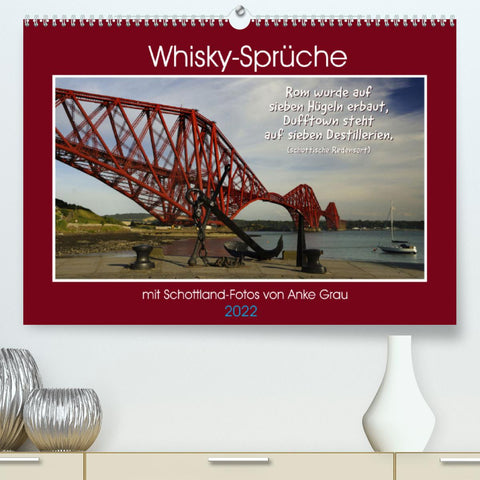 Whisky-Sprüche (Premium, hochwertiger DIN A2 Wandkalender 2022, Kunstdruck in Hochglanz)